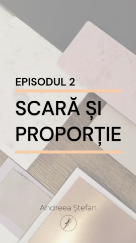 Episodul 2 – Scară și proporție